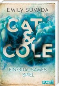 Cat & Cole: Ein grausames Spiel - Emily Suvada
