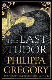 The Last Tudor - Philippa Gregory