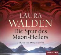 Die Spur des Maori-Heilers - Laura Walden