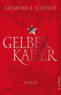 Gelber Kaiser - Raymond A. Scofield