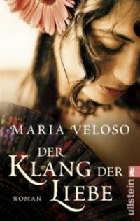 Der Klang der Liebe - Maria Veloso