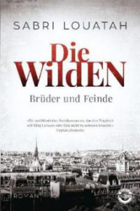 Die Wilden - Brüder und Feinde - Sabri Louatah