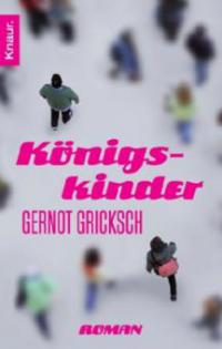Königskinder - Gernot Gricksch