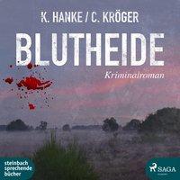 Blutheide - Karin Hanke, Claudia Kröger