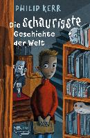 Die schaurigste Geschichte der Welt - Philip Kerr