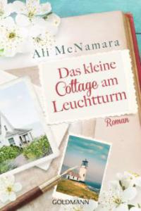 Das kleine Cottage am Leuchtturm - Ali McNamara