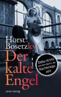 Der kalte Engel - Horst Bosetzky