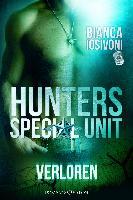 Hunters - Special Unit: Verloren - Bianca Iosivoni