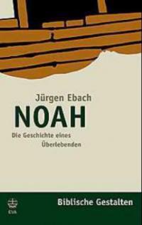 Noah - Jürgen Ebach