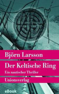 Der Keltische Ring - Björn Larsson