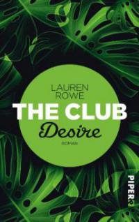 The Club - Desire - Lauren Rowe