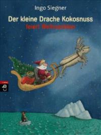 Der kleine Drache Kokosnuss feiert Weihnachten - Ingo Siegner