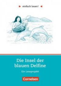 Insel der blauen Delfine, Ein Leseprojekt - Scott O'Dell