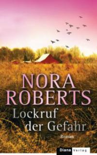 Lockruf der Gefahr - Nora Roberts