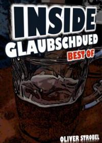 Inside Glaubschdued - Oliver Strobel