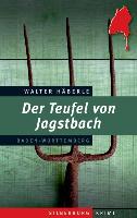 Der Teufel von Jagstbach - Walter Häberle