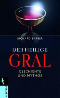 Der Heilige Gral - Richard Barber