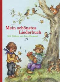 Mein schönstes Liederbuch - Lore Hummel