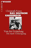 Das deutsche Kaiserreich - Christoph Nonn