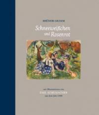 Schneeweißchen und Rosenrot - Wilhelm Grimm, Jacob Grimm