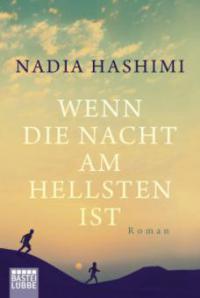Wenn die Nacht am hellsten ist - Nadia Hashimi