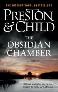 The Obsidian Chamber - Douglas Preston, Lincoln Child