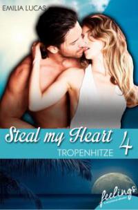 Steal my heart 4 - Emilia Lucas
