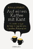 Auf einen Kaffee mit Kant - Marie Robert