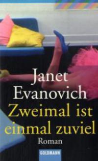 Zweimal ist einmal zuviel - Janet Evanovich