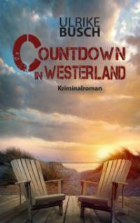 Countdown in Westerland - Ulrike Busch