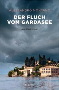 Der Fluch vom Gardasee - Alessandro Montano