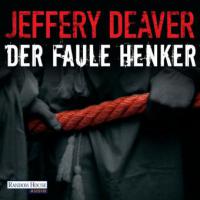 Der faule Henker - Jeffery Deaver