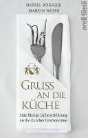 Gruss an die Küche - Daniel Böniger, Martin Weiss