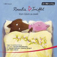 Rosalie & Trüffel - Vom Glück zu zweit - Katja Reider