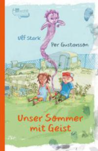 Unser Sommer mit Geist - Ulf Stark