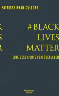 # BlackLivesMatter - Patrisse Khan-Cullors, Asha Bandele