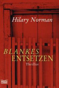 Blankes Entsetzen - Hilary Norman