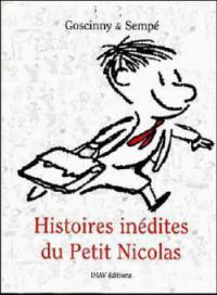 Histoires inédites du petit Nicolas - Jean-Jacques Sempe, Rene Goscinny