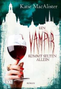 Ein Vampir kommt selten allein - Katie MacAlister