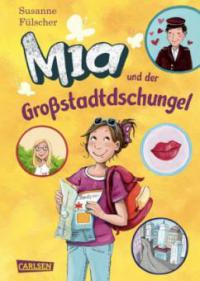 Mia 05: Mia und der Großstadtdschungel - Susanne Fülscher