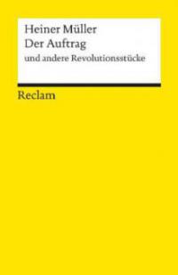 Der Auftrag und andere Revolutionsstücke - Heiner Müller