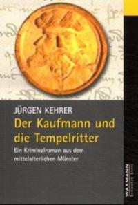 Der Kaufmann und die Tempelritter - Jürgen Kehrer