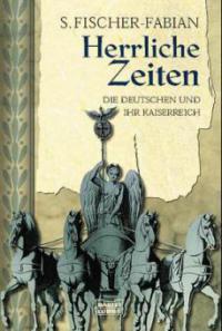 Herrliche Zeiten - Siegfried Fischer-Fabian