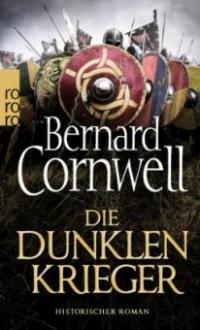 Die dunklen Krieger - Bernard Cornwell