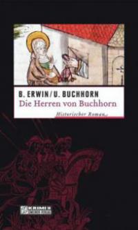 Die Herren von Buchhorn - Birgit Erwin, Ulrich Buchhorn