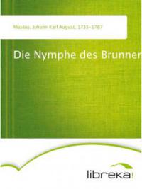Die Nymphe des Brunnens - Johann Karl August Musäus