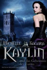 Kaylin und das Geheimnis des Turms - Michelle Sagara