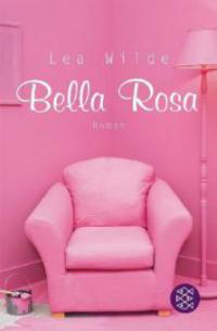 Bella Rosa - Lea Wilde