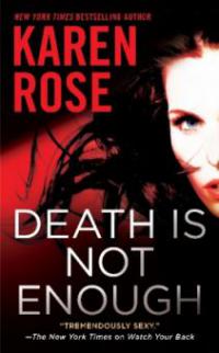 Death Is Not Enough - Karen Rose