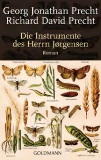Die Instrumente des Herrn Jørgensen - Georg Jonathan Precht, Richard David Precht